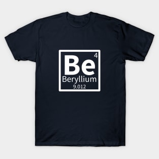 Beryllium — Periodic Table Element 4 T-Shirt